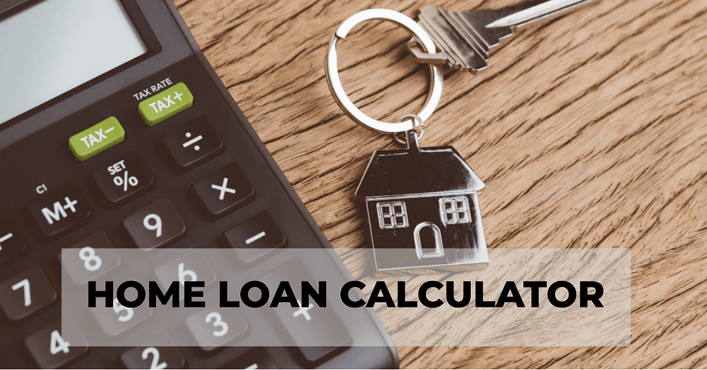 Home Home Loan Calculator